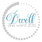 OneWord2013_dwell150